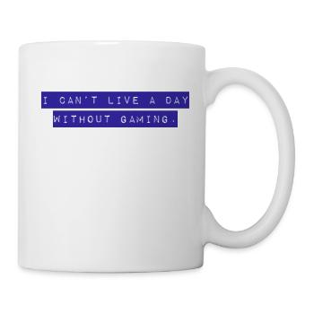 Je ne peux pas vivre une journée sans jouer. Conception 4 Gamer - Mug blanc - blanc - Droite