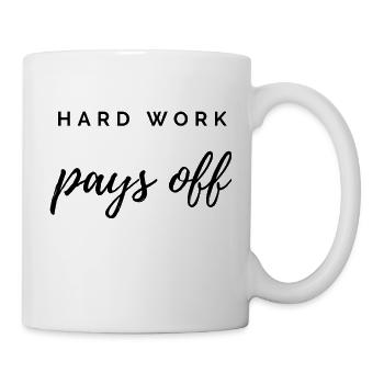 Hard Work Pays Off - Mug - white - Right