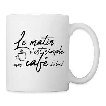 Mon café d'abord le matin - Mug blanc - blanc - Droite