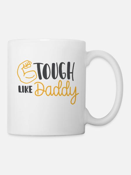 Tough Like Daddy - Mug - white