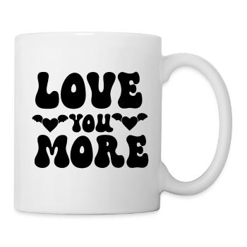Love You More - Tasse - Weiß - Rechts