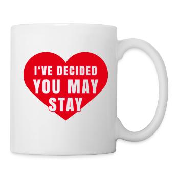 Du darfst bleiben Liebe Humor Jahrestag Geschenk - Tasse - Weiß - Rechts