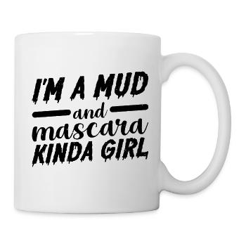 I'm A Mud And Mascara Kinda Girl 3 - Tasse - Weiß - Rechts