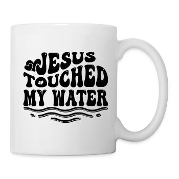 Jésus a touché mon eau - Jésus-Christ - Mug blanc - blanc - Droite
