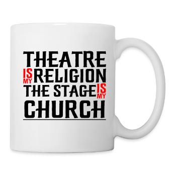 Le théâtre est ma religion, la scène est mon église 4 - Mug blanc - blanc - Droite