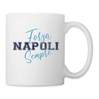 Napoli, Forza, Sempre - Tasse - Weiß - Rechts