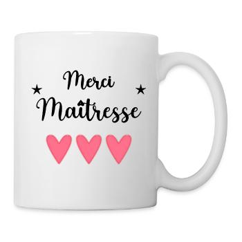 MAÎTRESSE. MAITRE. MERCI. MERCI MAÎTRESSE. ECOLE - Mug blanc - blanc - Droite