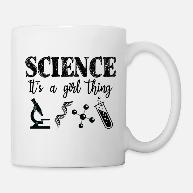 Wissenschaft Es ist eine Mädchensache Wissenschaftlerin Mädchen - Tasse - Weiß