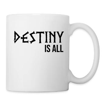 Le destin est tout - Mug blanc - blanc - Droite