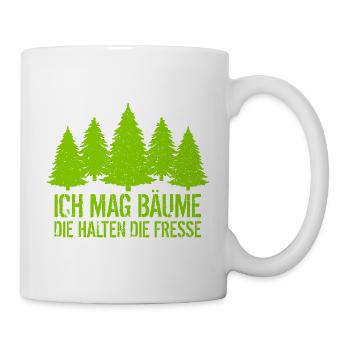 Ich mag Bäume - Die halten die Fresse - Waldliebe - Tasse - Weiß - Rechts