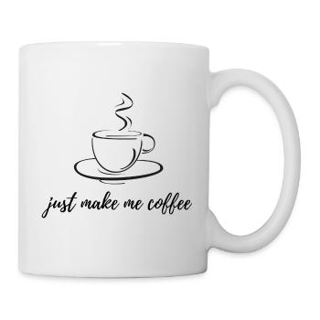 Fais-moi juste du café - Mug blanc - blanc - Droite