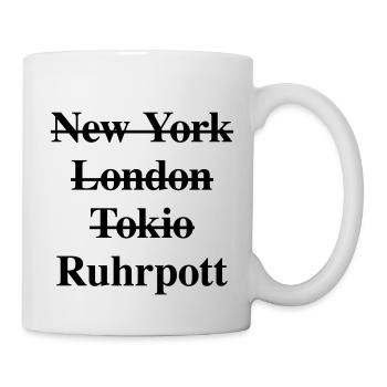 New York London Tokio - Ruhrpott - Tasse - Weiß - Rechts