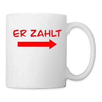 er zahlt - Tasse - Weiß - Rechts