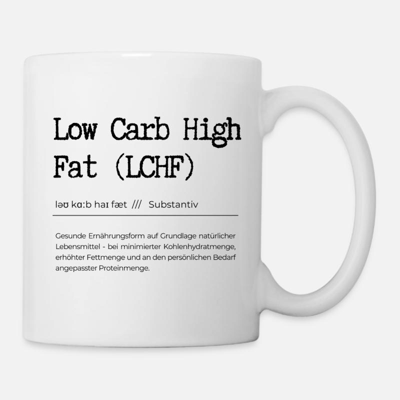 Low Carb High Fat Definition - Tasse - Weiß