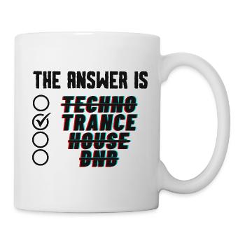 Die Antwort ist TRANCE - Tasse - Weiß - Rechts