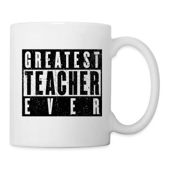 Greatest Teacher Ever - Witziges Lehrer Geschenk - Tasse - Weiß - Rechts