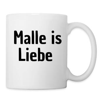 Malle is Liebe Schriftzug - Tasse - Weiß - Rechts