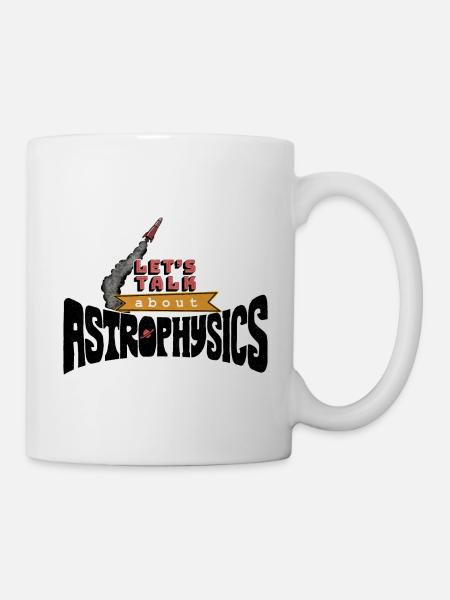 Let's Talk About Astrophysics - Mug - white