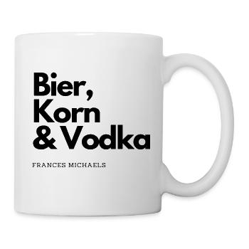 Bier, Korn & Vodka - Tasse - Weiß - Rechts
