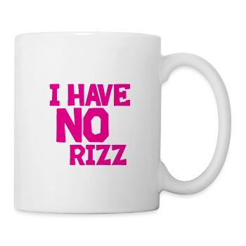 I Have No Rizz - Tasse - Weiß - Rechts