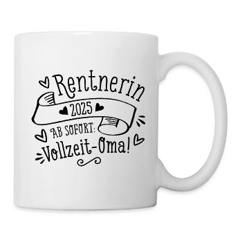 Rentnerin 2025 Vollzeit-Oma - Tasse - Weiß - Rechts