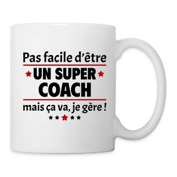 Pas facile d'être un super coach, sport, noël - Mug blanc - blanc - Droite