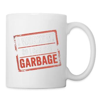 I Workout So I Can Eat Garbage 6 - Tasse - Weiß - Rechts