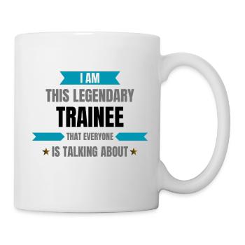 Trainee is legendary - Mug - white - Right