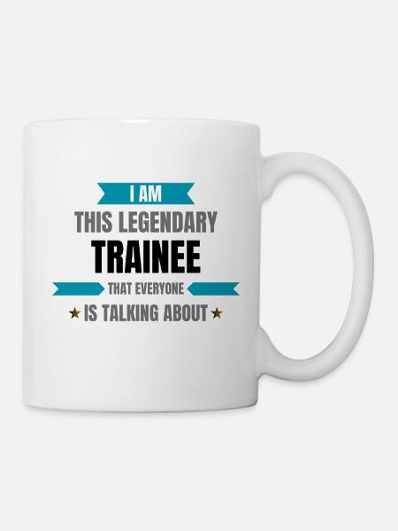 Trainee is legendary - Tasse - Weiß