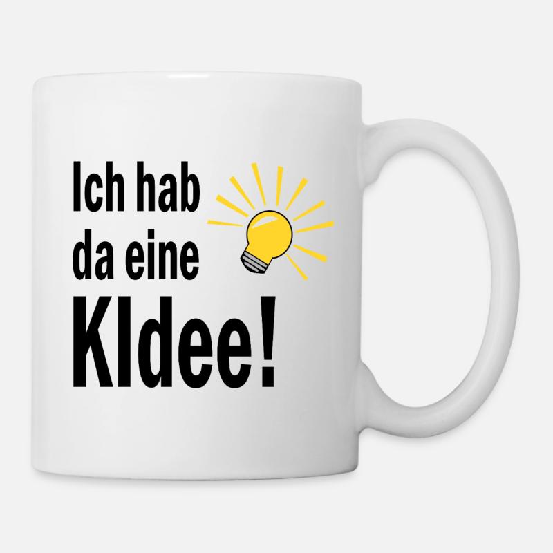 Ich habe da eine KIdee! - Tasse - Weiß