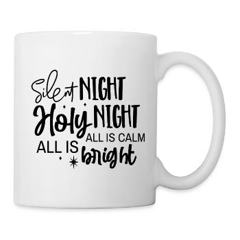 Silent Night Holy Night all is calm all is bright - Mug - white - Right