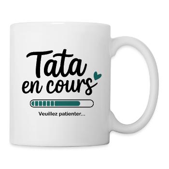 "Tata en cours"- T-shirt humour geek patienter - Mug blanc - blanc - Droite
