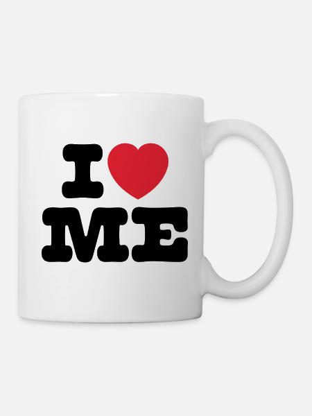 I Love Me – Selbstliebe Design - Tasse - Weiß
