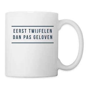 D’abord douter, puis croire. Dialecte anversois - Mug blanc - blanc - Droite
