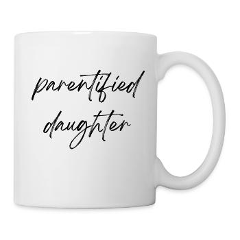 Parentified daughter - Mug - white - Right