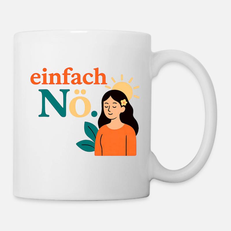 Juste non. Conception de la pleine conscience - Mug blanc - blanc