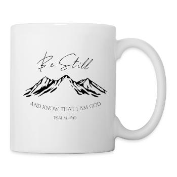 Be Still Mountains Psalm 46:10 - Mug - white - Right
