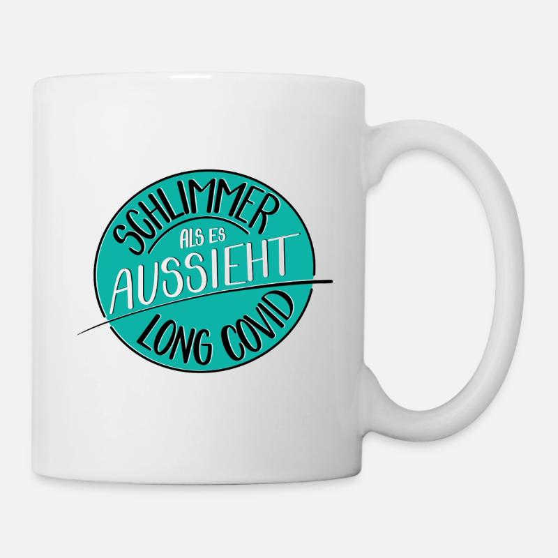 Schlimmer als es aussieht, Long Covid - Tasse - Weiß
