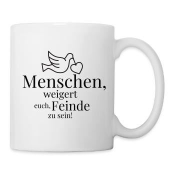 People, refuse to be enemies! - Mug - white - Right
