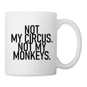 Ce n’est pas mon cirque. Pas mes singes. - Mug blanc - blanc - Droite