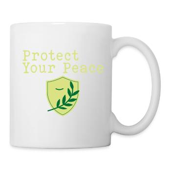 Beschütze deinen Seelenfrieden - Tasse - Weiß - Rechts