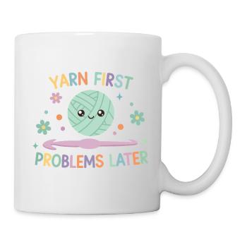 Yarn First Problems Later Funny Crochet Yarn - Mug - white - Right