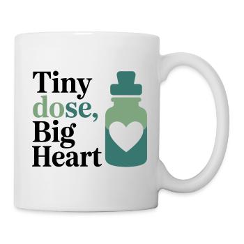 Homeopathy Tiny Dose Big Heart Professional Gear  - Mug - white - Right