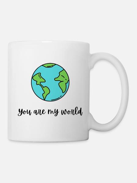 You are my world. - Mug - white