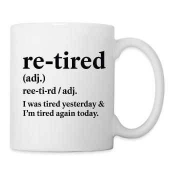 Retirement Pension Definition Retiree Humor Funny - Mug - white - Right