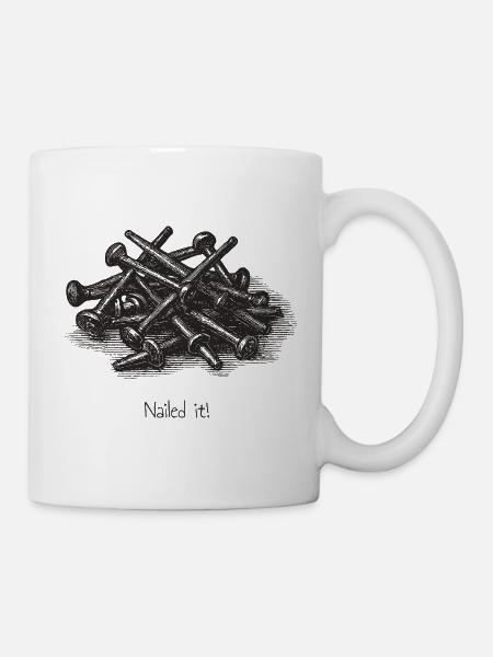 Nailed it! - Tasse - Weiß