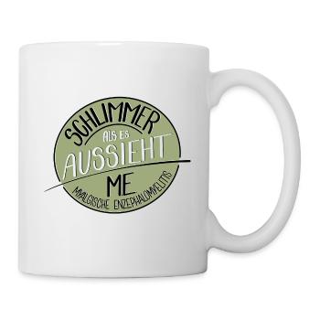 Schlimmer als es aussieht, M.E. - Tasse - Weiß - Rechts