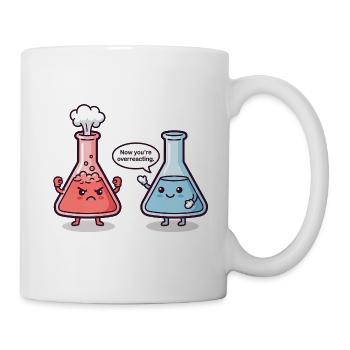 Réaction excessive - Humour de chimiste - Mug blanc - blanc - Droite