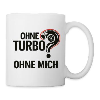 Ohne Turbo Ohne Mich Logo - Tasse - Weiß - Rechts