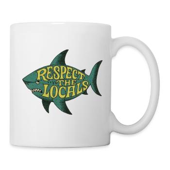 Respektiert die Einheimischen Fischtee - Tasse - Weiß - Rechts